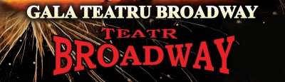 Dzień Kobiet: Teatr Broadway! - 08.03.2018 r.