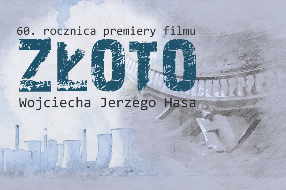 60-lecie premiery filmu "Złoto" - 30.11.2022