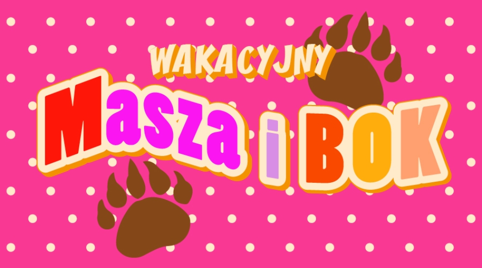 "Wakacyjny MASZA i BOK! (19.08.2025)