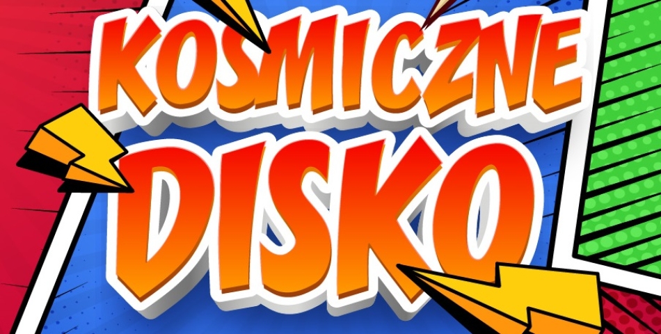"Kosmiczne Mini Disko" (4.06.2025)
