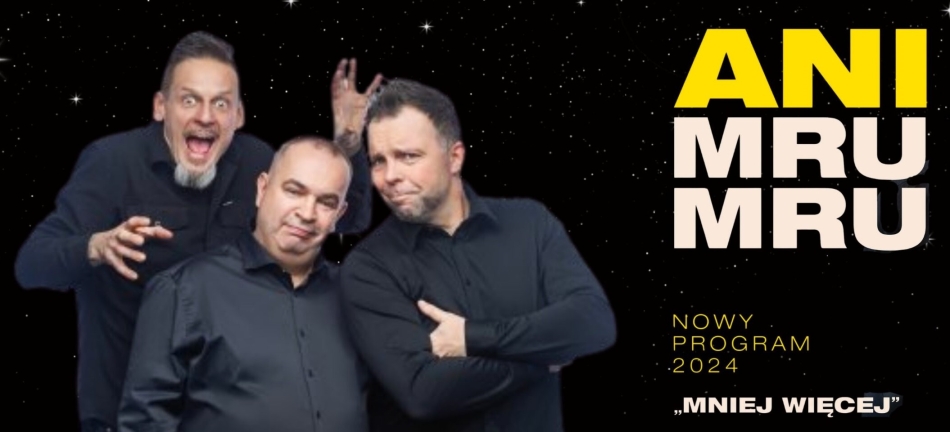 Ani Mru Mru "Mniej więcej" (18.01.2026)
